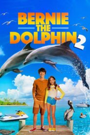 Bernie the Dolphin 2 2019 on netflix