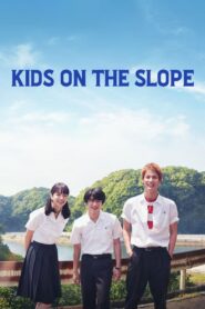 Kids on the Slope 2018 on netflix