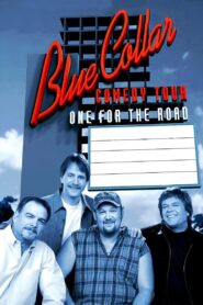 Blue Collar Comedy Tour: One for the Road 2006 on netflix