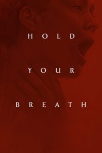 Hold Your Breath 2024 on netflix