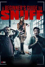 A Beginner’s Guide to Snuff 2016 on netflix