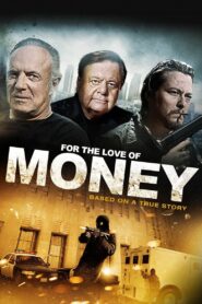 For the Love of Money 2012 on netflix