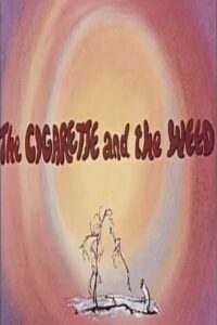 The Cigarette and the Weed 1981 on netflix