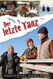 Der letzte Tanz 2005 on netflix