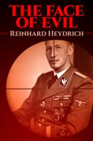 The Face of Evil: Reinhard Heydrich 2002 on netflix