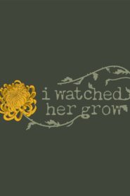 I Watched Her Grow 2024 on netflix
