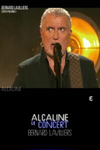 Bernard Lavilliers – Alcaline le Concert 2014 on netflix