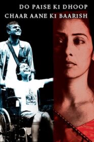 Do Paise Ki Dhoop, Chaar Aane Ki Baarish 2009 on netflix