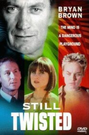 Still Twisted 1997 on netflix