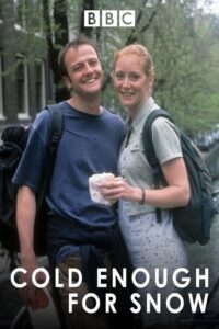 Cold Enough for Snow 1997 on netflix