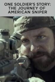 One Soldier’s Story: The Journey of American Sniper 2015 on netflix