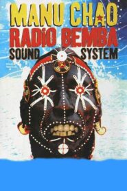 Manu Chao: Radio Bemba Sound System 2001 on netflix