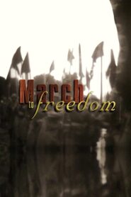 March to Freedom 1999 on netflix