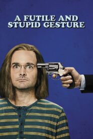 A Futile and Stupid Gesture 2018 on netflix