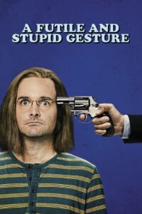 A Futile and Stupid Gesture 2018 on netflix