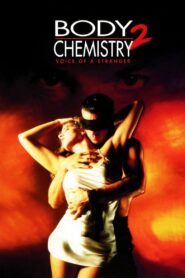 Body Chemistry II: Voice of a Stranger 1992 on netflix