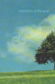 Memories of the Wind 2015 on netflix
