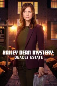 Hailey Dean Mysteries: Deadly Estate 2017 on netflix