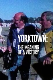 Yorktown: The Meaning of a Victory 1982 on netflix