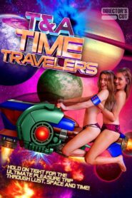 T&A Time Travelers 2017 on netflix
