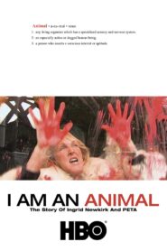 I Am an Animal: The Story of Ingrid Newkirk and PETA 2007 on netflix