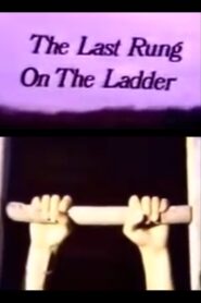 The Last Rung on the Ladder 1987 on netflix
