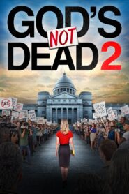 God’s Not Dead 2 2016 on netflix