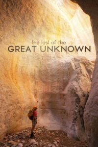 Last of the Great Unknown 2012 on netflix