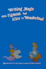 Writing Magic with Figment and Alice in Wonderland 1989 on netflix