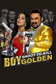 Boy Golden: Shoot-To-Kill 2013 on netflix