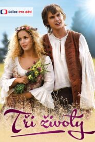 Tři životy 2007 on netflix