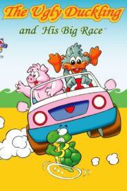 The Ugly Duckling and His Big Race 2004 on netflix