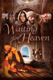 Waiting for Heaven 2006 on netflix