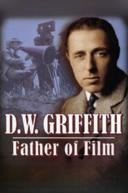 D.W. Griffith: Father of Film 1993 on netflix