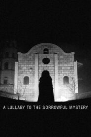 A Lullaby to the Sorrowful Mystery 2016 on netflix