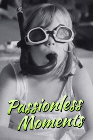 Passionless Moments 1983 on netflix