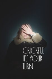 Crickets, It’s Your Turn 2024 on netflix