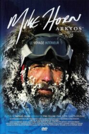 Arktos: The Internal Journey of Mike Horn 2006 on netflix