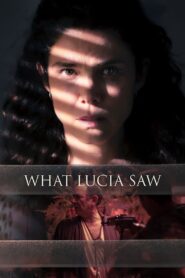 What Lucia Saw 2022 on netflix