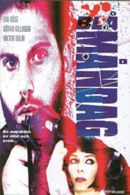 Blue Monday 2001 on netflix