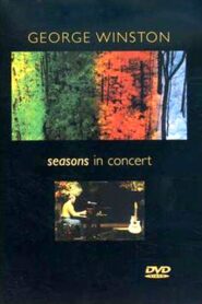 George Winston – Seasons In Concert 1996 on netflix