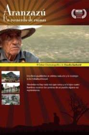Aranzazú, a memory of ruins 2012 on netflix