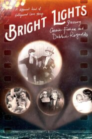 Bright Lights: Starring Carrie Fisher and Debbie Reynolds 2017 on netflix