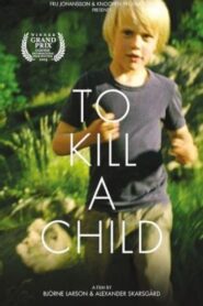 To Kill a Child 2003 on netflix