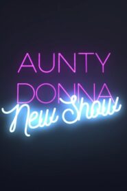 Aunty Donna: New Show 2018 on netflix