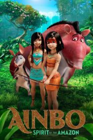 AINBO: Spirit of the Amazon 2021 on netflix