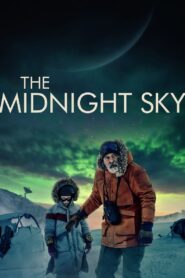 The Midnight Sky 2020 on netflix