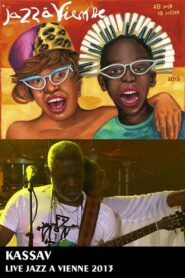 Kassav au Festival Jazz à Vienne 2013 2013 on netflix