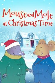 Mouse and Mole at Christmas Time 2013 on netflix