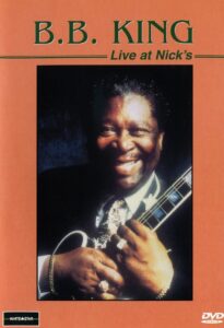 B.B. King Live at Nick’s 2001 on netflix